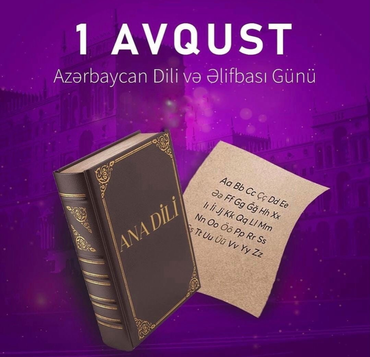 Azərbaycanda avqustun 1-i Azərbaycan Əlifbası və Azərbaycan Dili günüdür