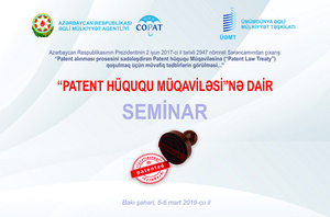 ​05-06 mart 2019-cu il tarixlərində Azərbaycan Respublikasının Əqli Mülkiyyət Agentliyi və Ümumdünya Əqli Mülkiyyət Təşkilatının birgə təşkilatçılığı ilə 